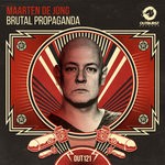 cover: Maarten De Jong - Brutal Propaganda