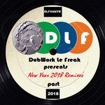 cover: Johnny K|Various - DubWork Le Freak Presents - New Year 2018 Remixes