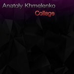 cover: Anatoly Khmelenko - Collage