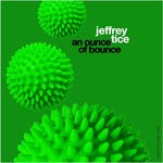 cover: Jeffrey Tice - An Ounce Of Bounce