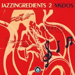 cover: Msdos - Jazz Ingredients 2