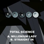 cover: Total Science - Millenium Lady/Straight In