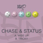 cover: Chase & Status - Wise Up/Tricky