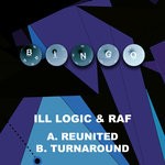 cover: Ill Logic|Raf - Reunited/Turnaround