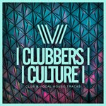 cover: Various - Clubbers Culture: Club & Vocal House Tracks