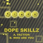 cover: Dope Skillz - Faction/Who Are You