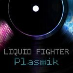 cover: Liquid Fighters - Plasmik