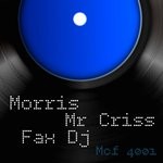 cover: FAX DJ|MORRIS|Mr Criss - Mcf 4001