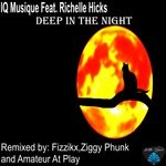 cover: Iq Musique - Deep In The Night (feat Richelle Hicks) (Remixes)