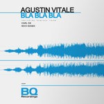 cover: Agustin Vitale - Bla Bla Bla