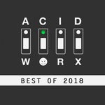 cover: Various - AcidWorx (Best Of 2018)