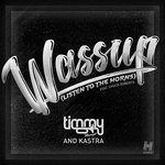 cover: Chuck Roberts|Kastra|Timmy Trumpet - Wassup (Listen To The Horns)