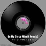 cover: Vito Vulpetti - On My Disco Mind