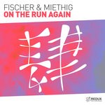 cover: Fischer & Miethig - On The Run Again