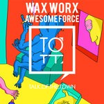 cover: Wax Worx - Awesome Force