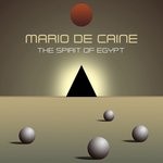 cover: Mario De Caine - The Spirit Of Egypt