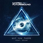 cover: Matrix & Futurebound - Got You There