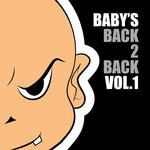 cover: Various - Baby's Back 2 Back Volume 1