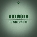 cover: Animoex - Illusions Of Life