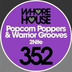 cover: Popcorn Poppers|Warrior Grooves - 2Nite