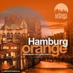 cover: Marga Sol|Various - Hamburg Orange (Urban Music For Urban People)