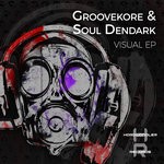 cover: Groovekore & Soul Dendark - Visual EP