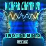 cover: Richard Champion - Twisting Minds