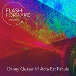 cover: Danny Quasar - Acta Est Fabula