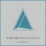 cover: Dj Party-zan - Song Of The Dying Sun