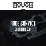 cover: Rude Convict - Certified O.G.