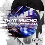 cover: F Dj Choose|That Mucho - Random Birdzz (DJ Choose & F Presents That Mucho)