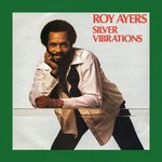 cover: Roy Ayers - Silver Vibrations