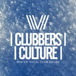 cover: Various - Clubbers Culture: Winter Vocal Club House