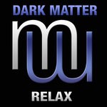 cover: Dark Matter - Relax