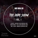 cover: Alaan H|Mr. Le Funk|Uriah Persie - The Dope Show Vol 1 V.A.