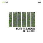 cover: Raffaele Rizzi - Back To The Old School