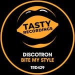 cover: Discotron - Bite My Style