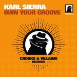 cover: Karl Sierra - Own Your Groove