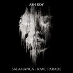 cover: Ash Roy - Salamanca EP