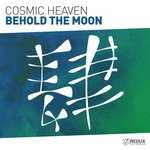 cover: Cosmic Heaven - Behold The Moon