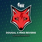 cover: Dougal & Mike Reverie - Supercharged