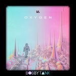 cover: Bobby Tank - Oxygen