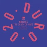 cover: Moisees - The Death Of Hope