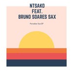 cover: Bruno Soares Sax|Ntsako - Paradise Sax