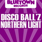 cover: Disco Ball'z - Northern Light