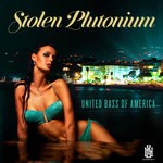 cover: Stolen Plutonium - United Bass Of America