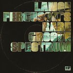 cover: Lance Ferguson - Rare Groove Spectrum