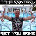 cover: Dj 3d - Take Control & Get You Some