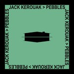 cover: Jack Kerouak - Pebbles