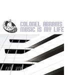 cover: Colonel Abrams - Music Is My Life